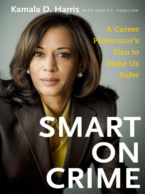 Title details for Smart on Crime by Kamala D. Harris - Available